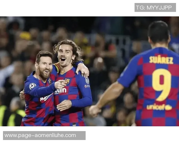 巴萨与里昂激情对决360直播全程回顾与精彩瞬间分析